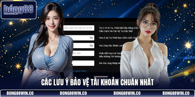 Các lưu ý bảo vệ tài khoản chuẩn nhất